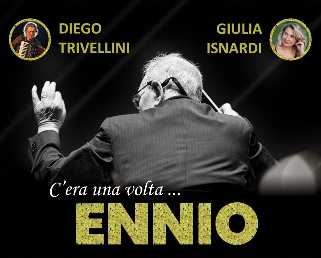 Savona-C’era una volta… Ennio – omaggio a Ennio Morricone